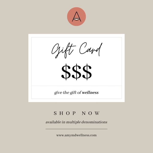 AmyMD Wellness Gift Card